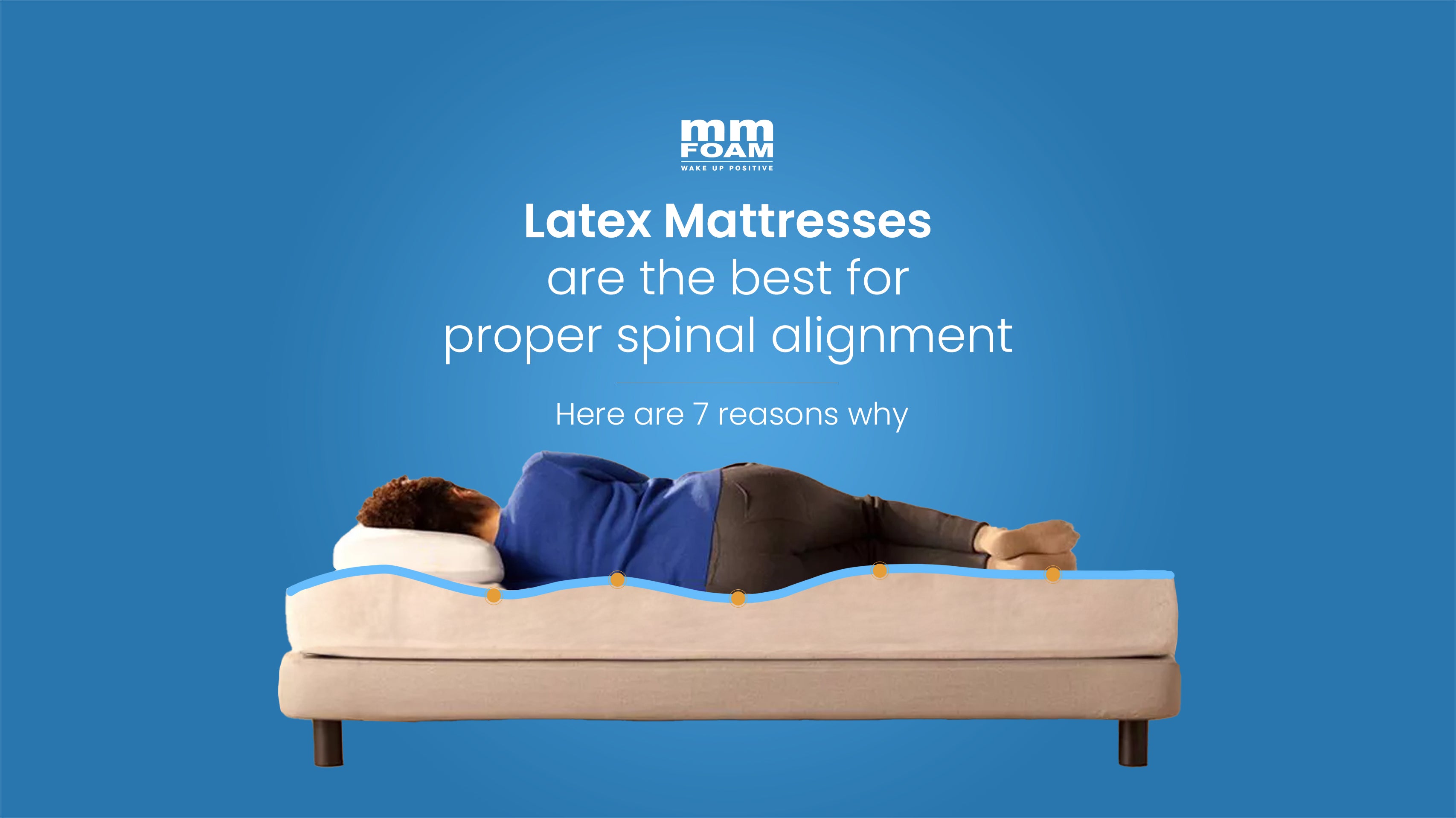 7 Reasons Why Latex Mattresses Are The Best For Proper Spinal Alignment